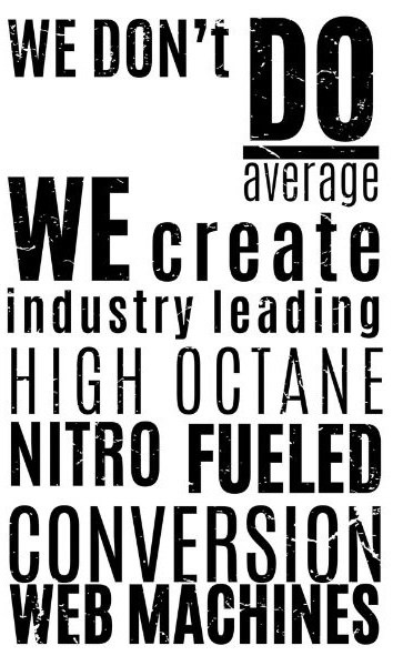 Bold black and white text graphic reads, “We don’t do average. We create industry leading, high octane, nitro fueled, conversion web machines”—capturing Pure Junk Media’s approach as a leading Connecticut web design company and digital marketing agency focused on high-conversion websites.